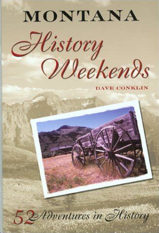 montana history weekends 52 adventures in history Reader