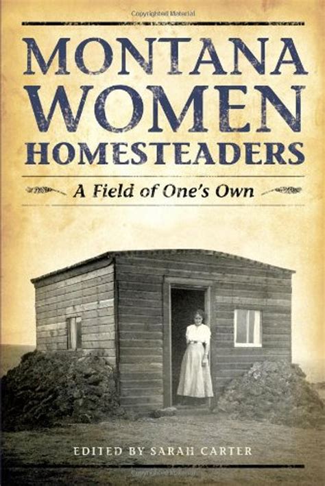 montana women homesteaders a field of ones own Kindle Editon