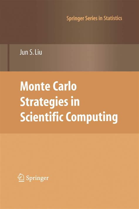 monte carlo strategies in scientific computing springer series in statistics Doc