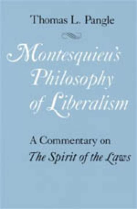 montesquieus philosophy of liberalism a commentary on the spirit of the laws Reader