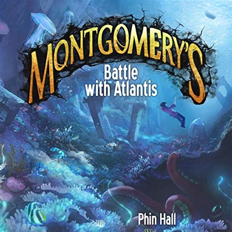 montgomerys battle atlantis omnifex chronicles Doc