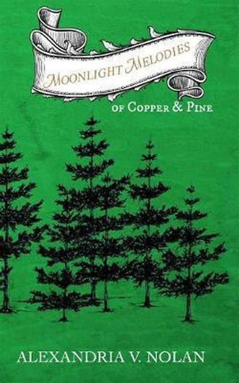 moonlight melodies of copper and pine a novel of early michigan Doc