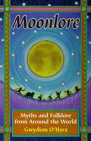 moonlore myths and folklore from around the world Doc