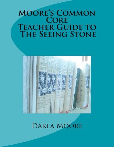 moores common core teacher guide to the seeing stone Kindle Editon