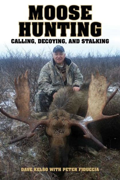 moose hunting calling decoying and stalking Reader