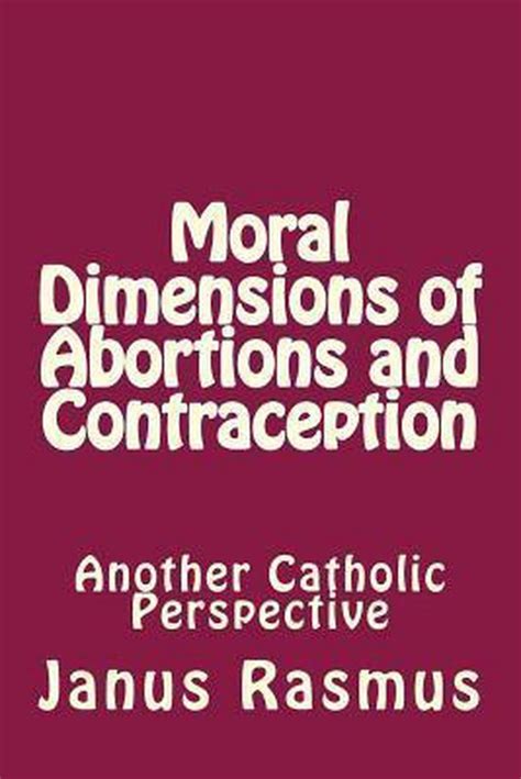 moral dimensions abortions contraception perspective Epub