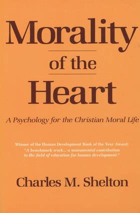 morality of the heart a psychology for the christian moral life Kindle Editon