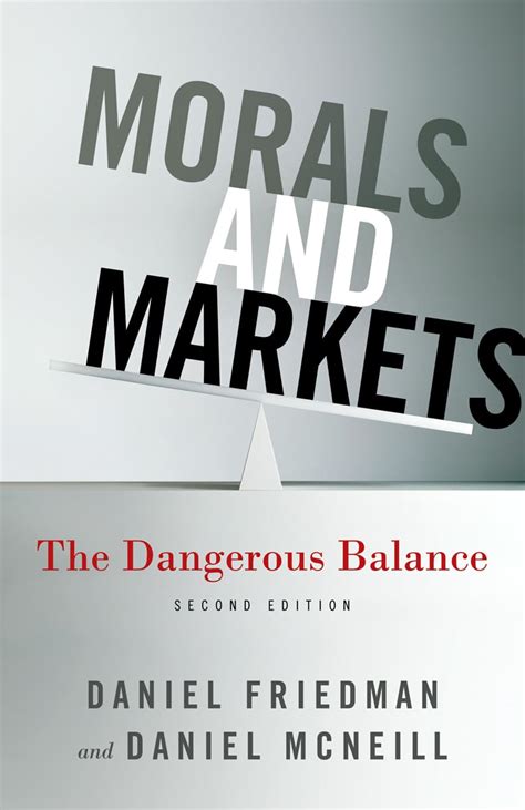 morals and markets dangerous balance PDF