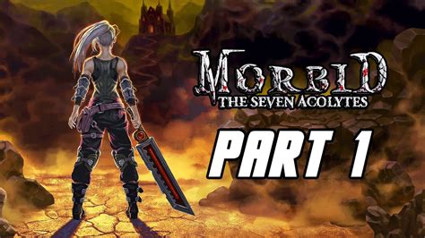 Morbid Seven Acolytes Walkthrough