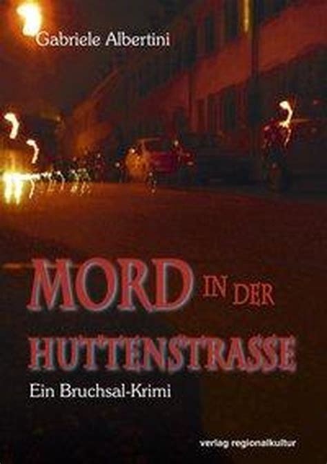 mord huttenstra e bruchsal krimi gabriele albertini ebook PDF