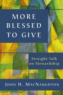 more blessed to give straight talk on stewardship Reader