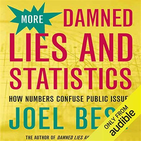 more damned lies and statistics how numbers confuse public issues Reader