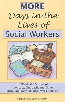 more days in the lives of social workers 35 real life stories of advocacy outreach and other intriguing roles Epub