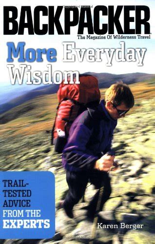 more everyday wisdom trail tested advice from the experts backpacker magazine PDF