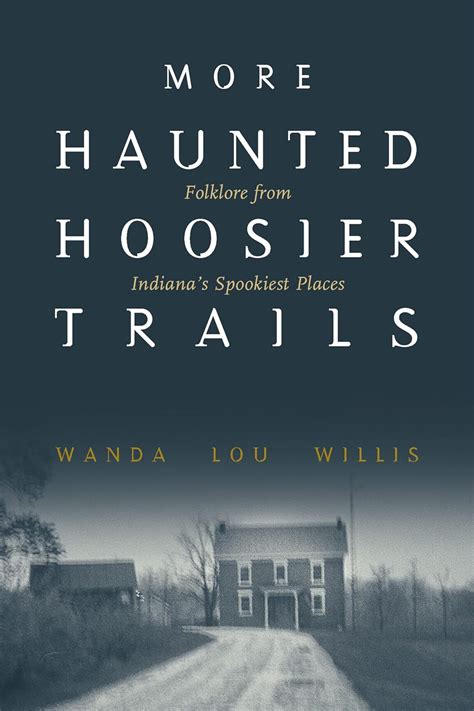 more haunted hoosier trails haunted heartland series Epub