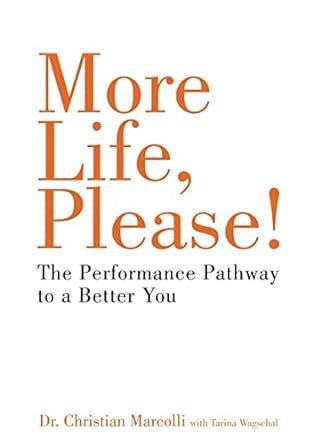 more life please the performance pathway to a better you PDF