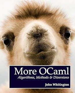 more ocaml algorithms methods and diversions Kindle Editon