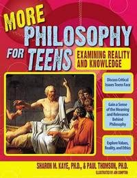 more philosophy for teens examining reality and knowledge Kindle Editon