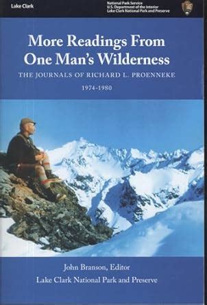 more readings from one mans wilderness the journals of richard l proenneke Reader