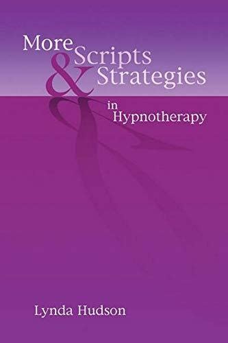 more scripts and strategies in hypnotherapy PDF