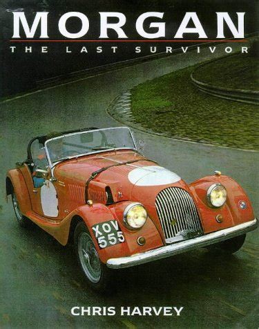 morgan the last survivor classic car series no 14 Doc
