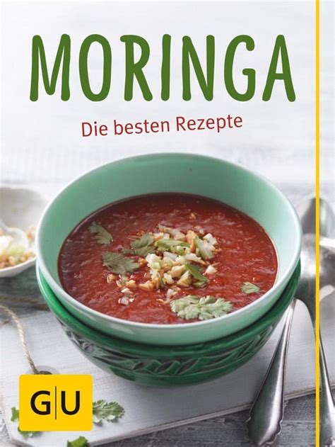 moringa rezepte n hrstoffwunder ratgeber gesundheit ebook PDF