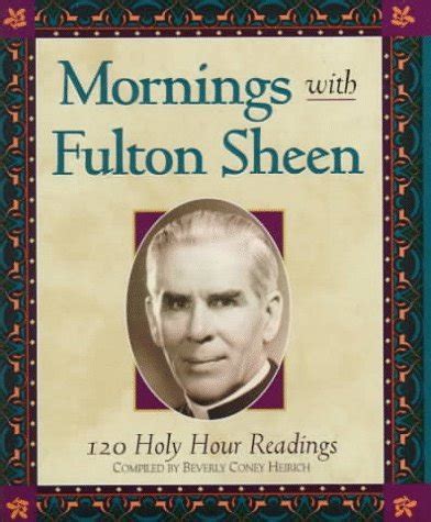 mornings with fulton sheen 120 holy hour readings Doc