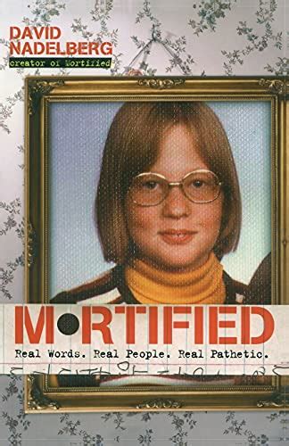 mortified real words real people real pathetic PDF