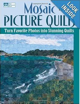 mosaic picture quilts turn favorite photos into stunning quilts Epub