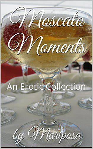 moscato moments an erotic collection Doc