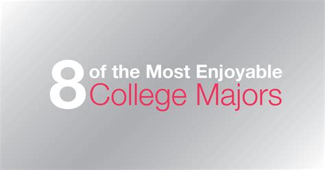 most enjoyable majors