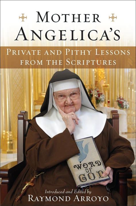 mother angelicas private and pithy lessons from the scriptures Doc