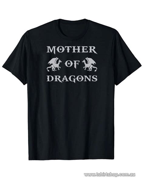 mother of dragons t shirt