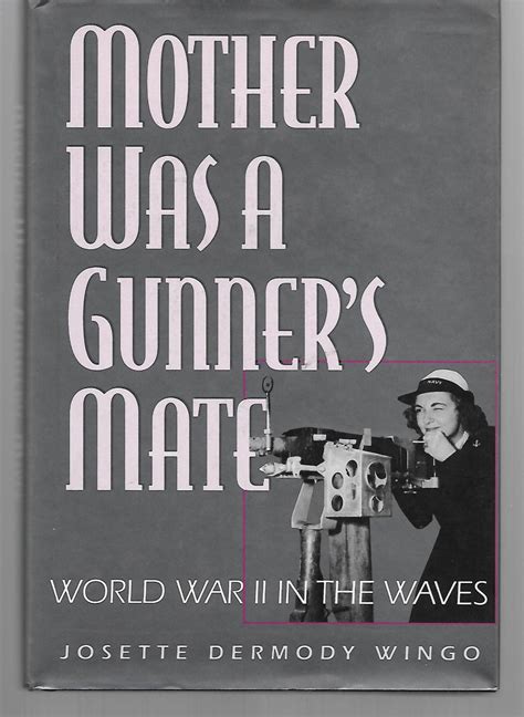 mother was a gunners mate world war ii in the waves Kindle Editon