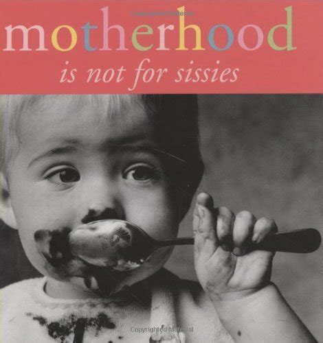motherhood is not for sissies keepsake Kindle Editon