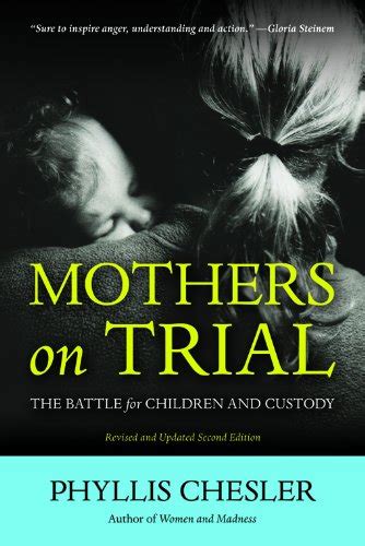 mothers on trial the battle for children and custody PDF