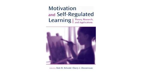 motivation and self regulated learning theory research and applications Doc