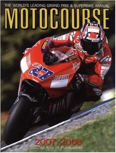 motocourse 2007 2008 the worlds leading motogp and superbike annual Epub