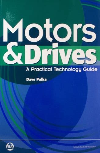 motors and drives a practical technology guide Doc