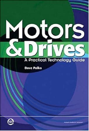 motors and drives a practical technology guide Doc