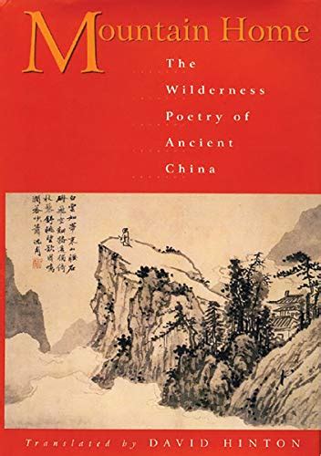 mountain home the wilderness poetry of ancient china Kindle Editon