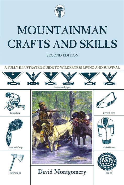 mountainman crafts and skills a fully illustrated guide to wilderness living and survival Doc