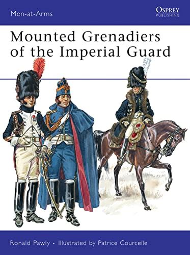 mounted grenadiers of the imperial guard men at arms Reader