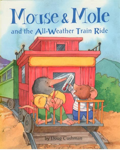 mouse and mole and the all weather train ride the mouse and mole Epub