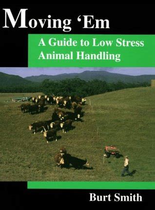 moving em a guide to low stress animal handling PDF