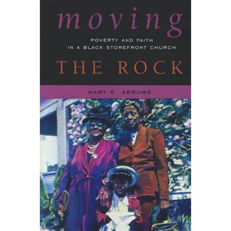 moving the rock poverty and faith in a black storefront church Epub
