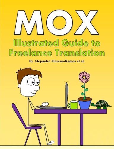 mox illustrated guide to freelance translation Epub
