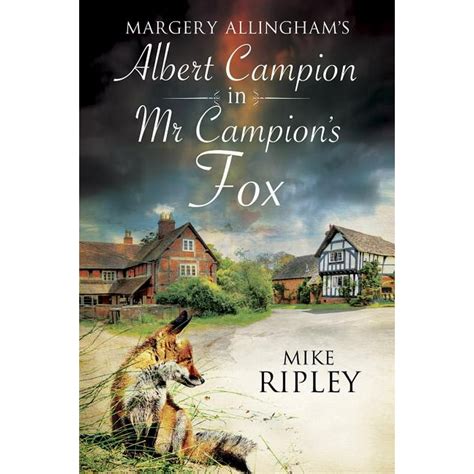 mr campions fox a brand new albert campion mystery written Kindle Editon
