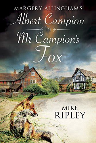 mr campions fox a brand new albert campion mystery written Kindle Editon