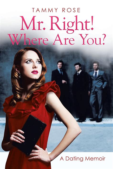 mr right where are you? a dating memoir Epub
